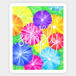 Watercolor motivational art - flowers and quote Live simply Sticker